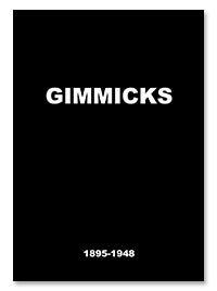 GIMMICKS